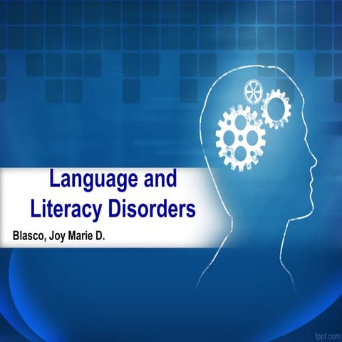 Language and literacy disorders