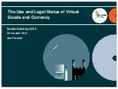 The use and legal status of virtual goods and currencies