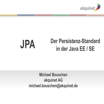 JPA – Der Persistenz-­Standard in der Java EE und SE