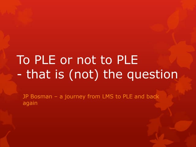 CHECIT To ple or not to ple - that is not the question