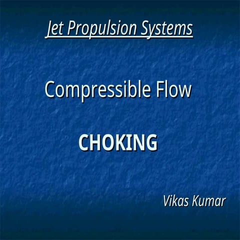 JP_Choked Flow- fluid mechanics-compressible flow