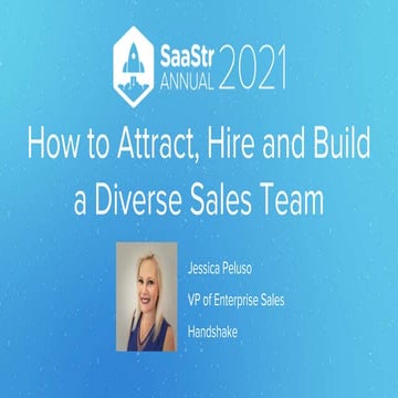 SaaStrU 101: How to Attract and Hire and Build a Diverse Sales Team with Hand...