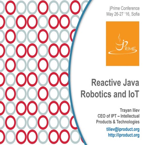 Reactive Java Robotics IoT - jPrime 2016 | PPT
