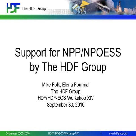  Support for NPP/NPOESS/JPSS by The HDF Group