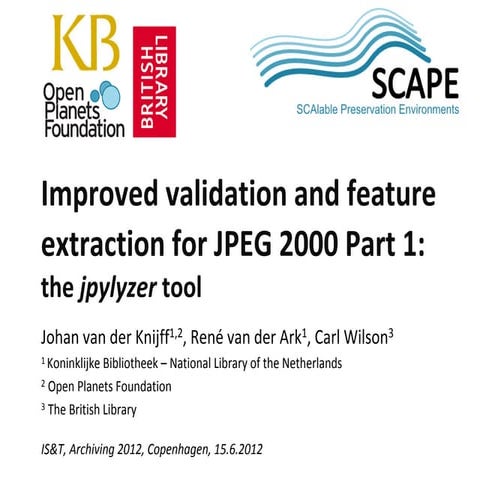 Improved validation and feature extraction for JPEG 2000 Part 1: the jpylyze...