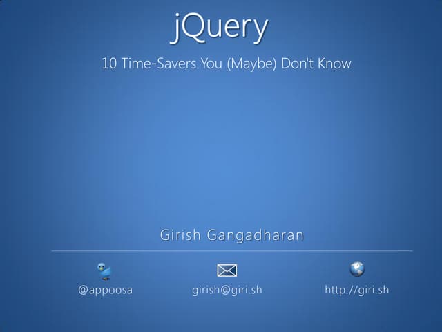 jQuery - 10 Time-Savers You (Maybe) Don't Know