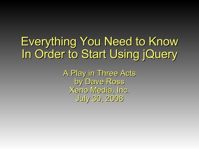 Everything You Need to Know in Order to Start Using jQuery