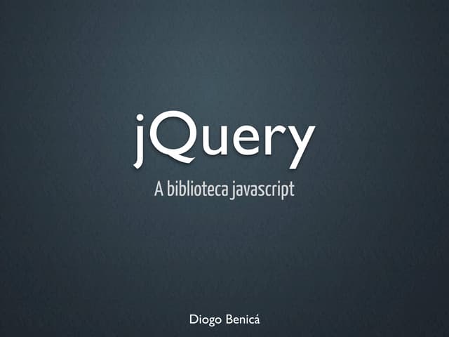 jQuery - A biblioteca javascript