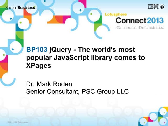 jQuery - the world's most popular java script library comes to XPages
