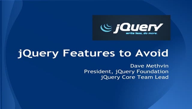 jQuery Features to Avoid