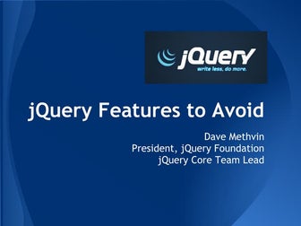 jQuery Features to Avoid