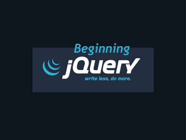 jQuery For Beginners - jQuery Conference 2009