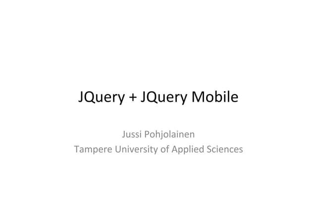 Quick Intro to JQuery and JQuery Mobile