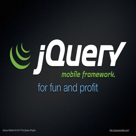 jQuery Mobile: For Fun and Profit