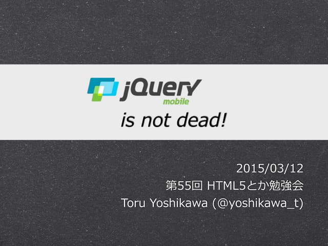 jQuery Mobile is not dead!