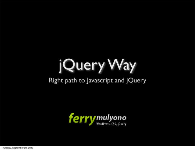 jQuery Way