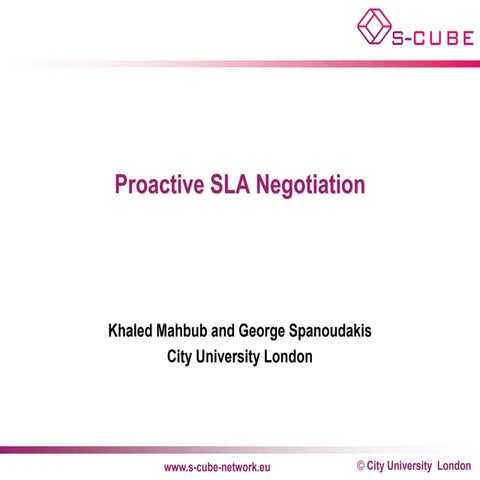 S-CUBE LP: Proactive SLA Negotiation