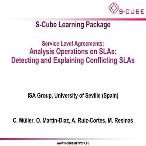 S-CUBE LP: Analysis Operations on SLAs: Detecting and Explaining Conflicting ...