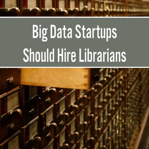 SXSW Interactive 2015 - Big Data Startups Should Hire Librarians - 15_0316