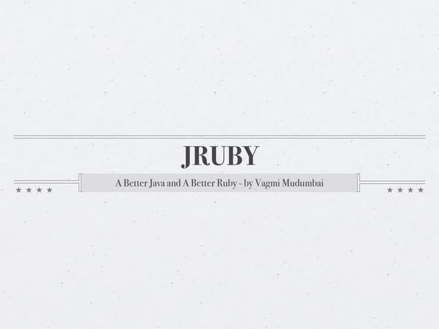 Introduction to JRuby