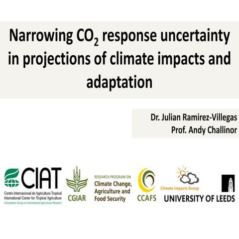 JRV – Narrowing CO2 uncertainty in projections of climate change impacts and ...