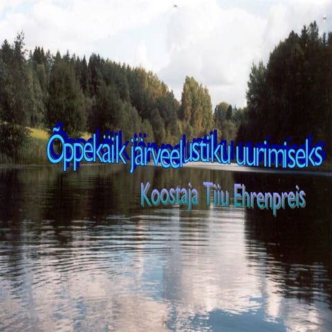 JäRveelustiku Uurimine