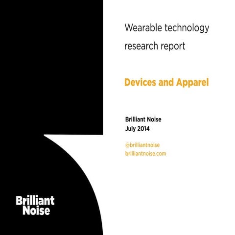Wearable technology research report: Devices and Apparel. 