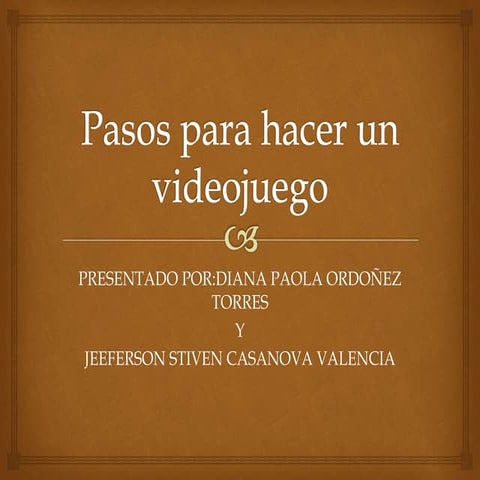Pasos para hacer un videojuego .