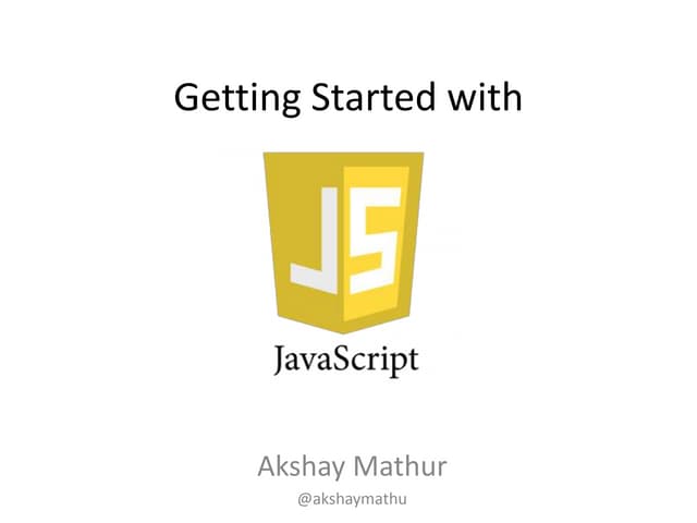 Getting Started with Javascript | PPT