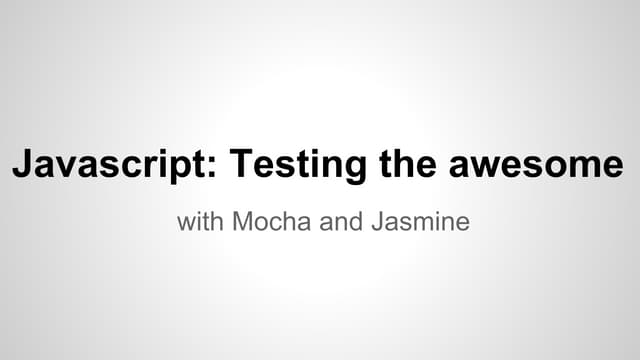 [Js hcm] Java script- Testing the awesome