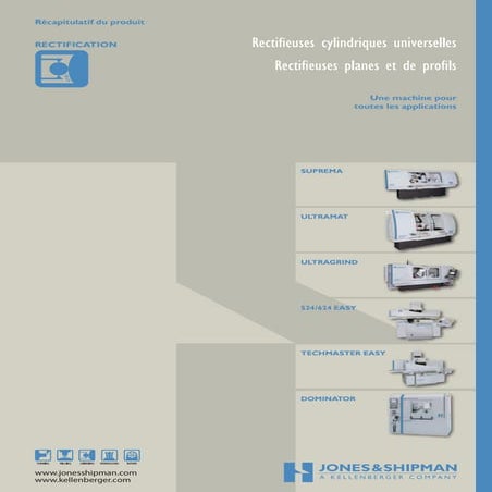 Rectifieuses cylindriques universelles, Rectifieuses planes et de profils de Jones & Shipman