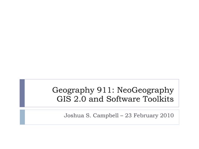GIS 2.0 and Neogeography