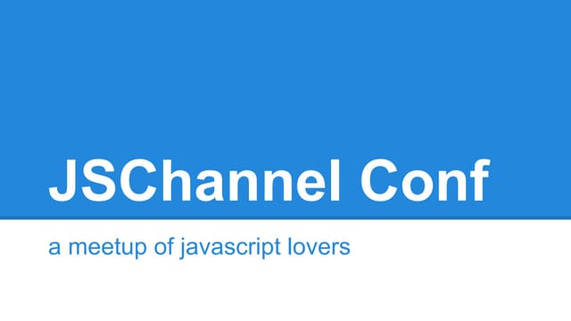 Js channel conf 14