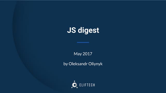 JS digest. May 2017