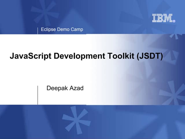 Eclipse Demo Camp Bangalore 2009 - JSDT