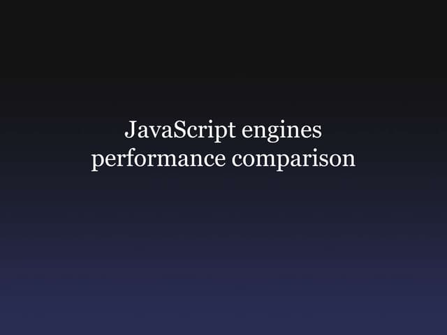 Js engines | PPTX