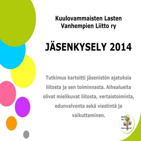 KLVL ry:n jäsenkyselyn tuloksia 2014 