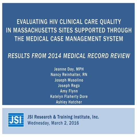 Evaluating HIV Clinical Care Quality in Massachusetts Sites Supported through...