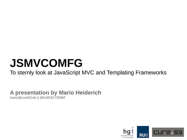 JSMVCOMFG - To sternly look at JavaScript MVC and Templating Frameworks