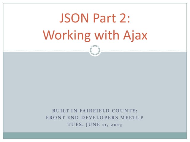 JSON Part 2: Working with Ajax