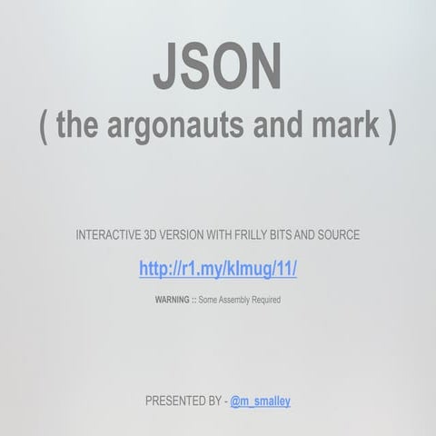 JSON, The Argonauts and Mark