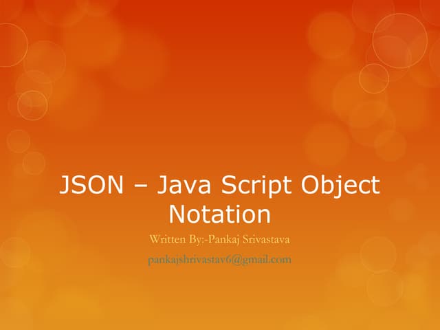 Json – java script object notation