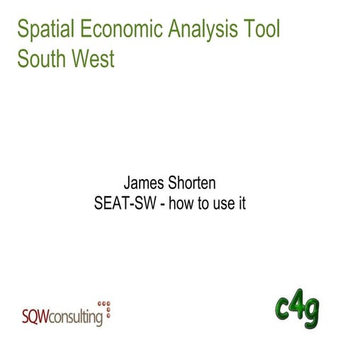 James Shorten - Spatial Economic Analysis Tool South West