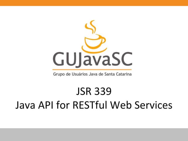 JSR 339 - Java API for RESTful Web Services