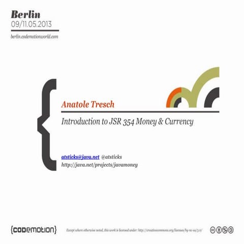 Introduction to JSR 354 (Currency and Money) by Anatole Tresch