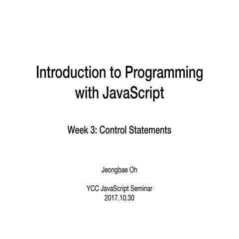 Intro to JavaScript - Week 3: Control Statements | PDF