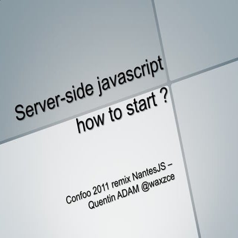 Server Side Javascript : how to start ? | PPT
