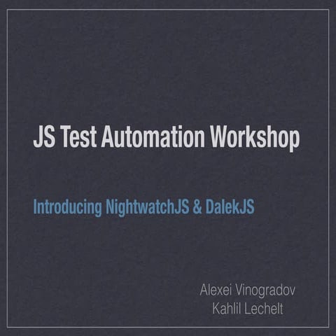 Javascript Test Automation Workshop (21.08.2014) | PPT