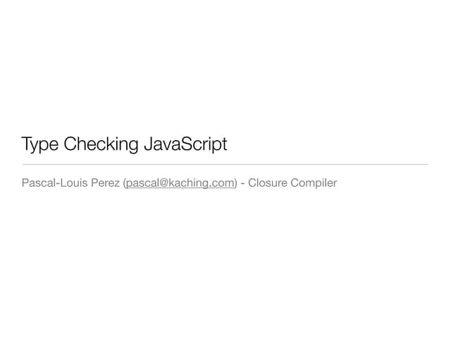 Type Checking JavaScript
