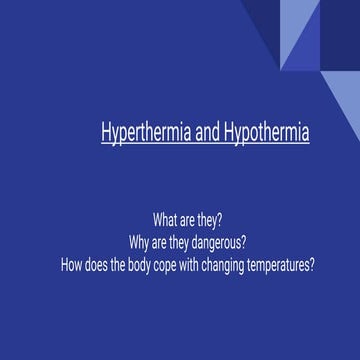 Hyperthermia and hypothermia